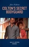 Jane Godman - Colton''s Secret Bodyguard