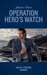 Justine Davis - Operation Hero''s Watch