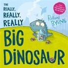 Richard Byrne, Byrne Richard - The Really, Really, Really Big Dinosaur