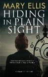 Mary Ellis - Hiding in Plain Sight