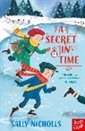 Sally Nicholls, Nicholls Sally, Rachael Dean, Brett Helquist - Secret in Time
