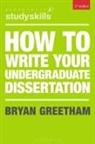 Bryan Greetham, Bryan (University of Durham Greetham - How to Write Your Undergraduate Dissertation