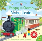 Sam Taplin, Taplin Sam, Stephen Cartwright, Cartwright Stephen, Stephen Cartwright - Poppy and Sam's Noisy Train Book
