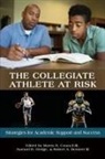 Robert A. Bennett III, Morris R. Council III, Samuel R. Hodge, Morris R. Council III, Robert A. Bennett III - The Collegiate Athlete at Risk