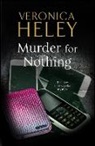 Veronica Heley - Murder for Nothing