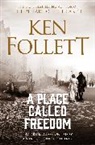 Ken Follett, Follett Ken - A Place Called Freedom