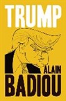a Badiou, Alain Badiou - Trump
