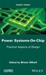 Allard, Bruno Allard, Bruno Allard - Power Systems-On-Chip