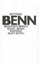 Gottfried Benn - Gesammelte Werke, 4 Bde. - Bd.1: Essays, Reden, Vorträge