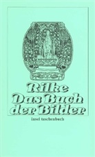 Rainer Maria Rilke - Das Buch der Bilder