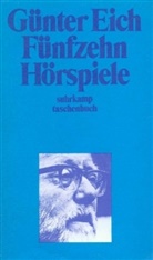 Günter Eich - Fünfzehn Hörspiele