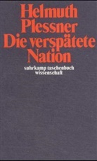 Helmuth Plessner - Die verspätete Nation
