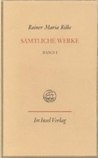 Rainer Maria Rilke - Sämtliche Werke, 7 Bde., Ln - 1: Gedichte. Tl.1