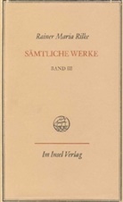 Rainer Maria Rilke - Sämtliche Werke, 7 Bde., Ln - 3: Jugendgedichte