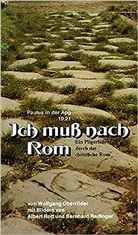 Wolfgang Oberröder - Ich muß nach Rom
