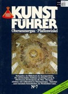 HB Kunstführer - 7: Oberammergau, Pfaffenwinkel