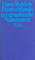 Hans Bahlow - Deutschlands geographische Namenwelt