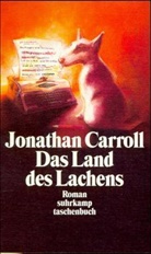 Jonathan Carroll - Das Land des Lachens