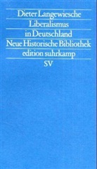 Dieter Langewiesche - Liberalismus in Deutschland