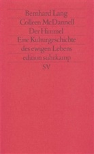 Bernhard Lang, Colleen Mcdannell - Der Himmel