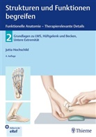 Jutta Hochschild, Jutta Hochschild, Jutta Hochschild - Strukturen und Funktionen begreifen - Funktionelle Anatomie. Bd.2