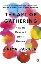 Priya Parker - The Art of Gathering