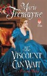 Marie Tremayne - The Viscount Can Wait