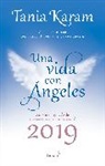 Tania Karam - Libro agenda. Una vida con angeles 2019 / A Life With Angels 2019 Agenda