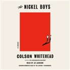 Jd Jackson, Colson Whitehead, Jd Jackson, Colson Whitehead - The Nickel Boys (Audio book)