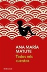 Ana Maria Matute - Todos mis cuentos / All My Stories