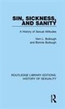 Bonnie Bullough, Vern L Bullough, Vern L. Bullough, Vern L. Bullough Bullough, Bullough Bonnie, Bullough Vern L. - Sin, Sickness and Sanity