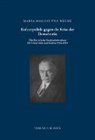 Maria Magdalena Bäuml - Schriftenreihe zur bayerischen Landesgeschichte / Kulturpolitik gegen die Krise der Demokratie