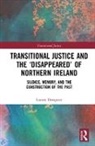 Lauren Dempster - Transitional Justice and the Disappeared of Northern Ireland