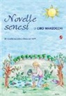 L. Betti, C. Campani, A. Scicolone - Novelle senesi di Ciro Marzocchi. 30 novelle raccolte a Siena nel 1879