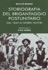 Rocco Biondi - Storiografia del brigantaggio postunitario