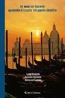 Luigi Cinardo - Io non so tacere quando il cuore mi parla dentro