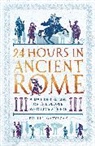 Philip Matyszak - 24 Hours in Ancient Rome