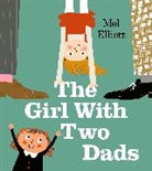 Mel Elliott - The Girl with Two Dads