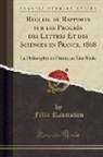 Félix Ravaisson - Recueil de Rapports sur les Progrès des Lettres Et des Sciences en France, 1868