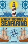 Brian Lavery - A Short History of Seafaring
