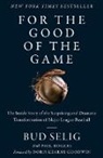 Bud Selig - For the Good of the Game