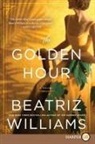 Beatriz Williams - The Golden Hour