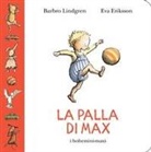 Barbro Lindgren, E. Eriksson, Eva Eriksson - La palla di Max
