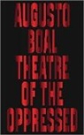 Augusto Boal - Theatre of the Oppressed