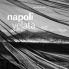 Oreste Pipolo - Napoli velata