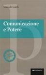 Manuel Castells - Comunicazione e potere