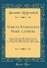 Alexander Reifferscheid - Marcus Evangelion Mart. Luthers
