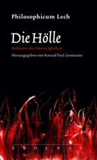 Konrad Paul Liessmann, Konra Paul Liessmann, Konrad Paul Liessmann - Die Hölle