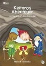 Roland Tschische - Keitaros Abenteuer - Aufregung um den Elfenrubin, m. Audio-CD