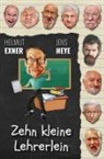 Helmu Exner, Helmut Exner, Jens Heye - Zehn kleine Lehrerlein